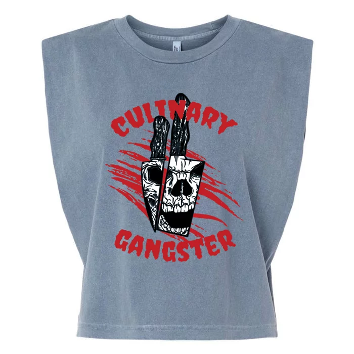 Im A Culinary Gangster Comd Sous Chef Meaningful Gift Garment-Dyed Women's Muscle Tee