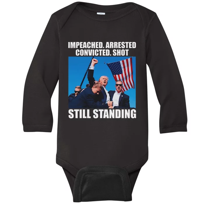 Impeached Arrested Convicted Still Standing Baby Long Sleeve Bodysuit