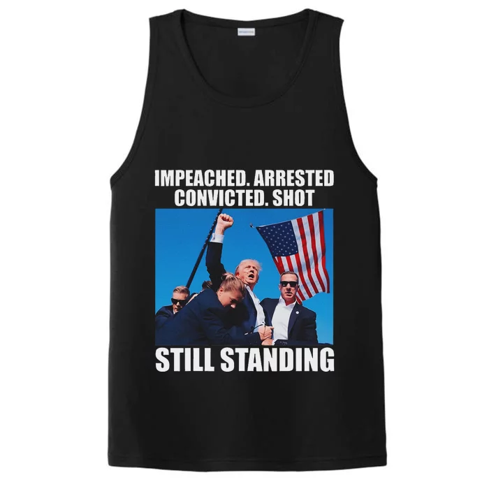 Impeached Arrested Convicted Still Standing Performance Tank