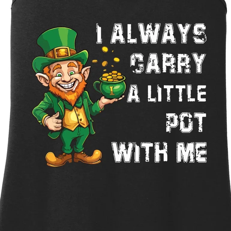 I Always Carry A Little Pot With Me Funny St Patrick Ladies Essential Tank