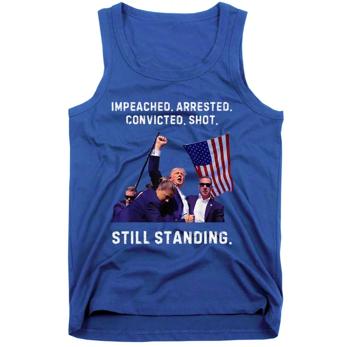 Impeached Arrested Convicted Shot Still Standing Trump 2024 Tank Top