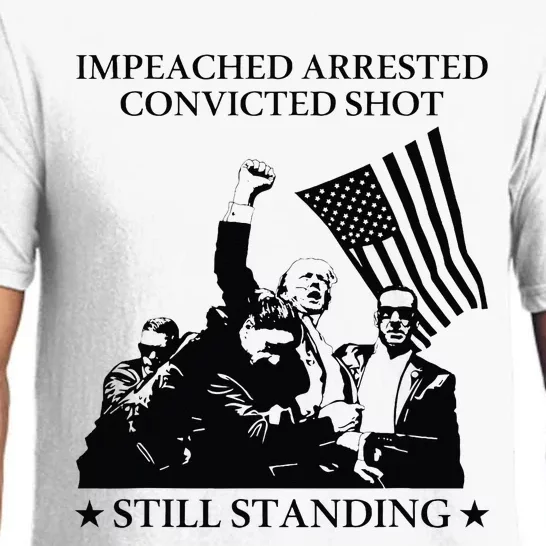 Impeached Arrested Convicted Shot Still Standing Pajama Set