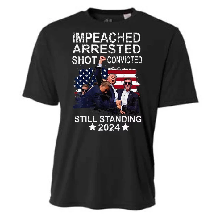 Impeached Arrested Convicted Shot Still Standing Cooling Performance Crew T-Shirt