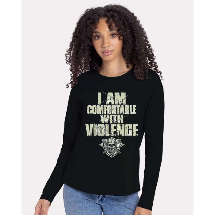 I Am Comfortable With Violence Womens Cotton Relaxed Long Sleeve T-Shirt