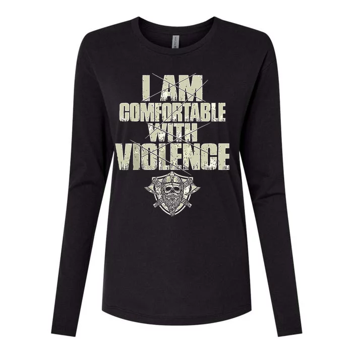 I Am Comfortable With Violence Womens Cotton Relaxed Long Sleeve T-Shirt