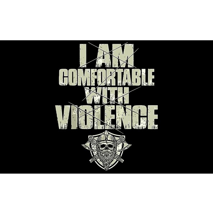 I Am Comfortable With Violence Bumper Sticker