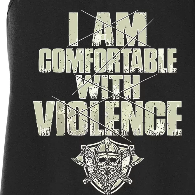 I Am Comfortable With Violence Women's Racerback Tank