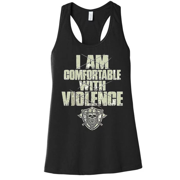 I Am Comfortable With Violence Women's Racerback Tank