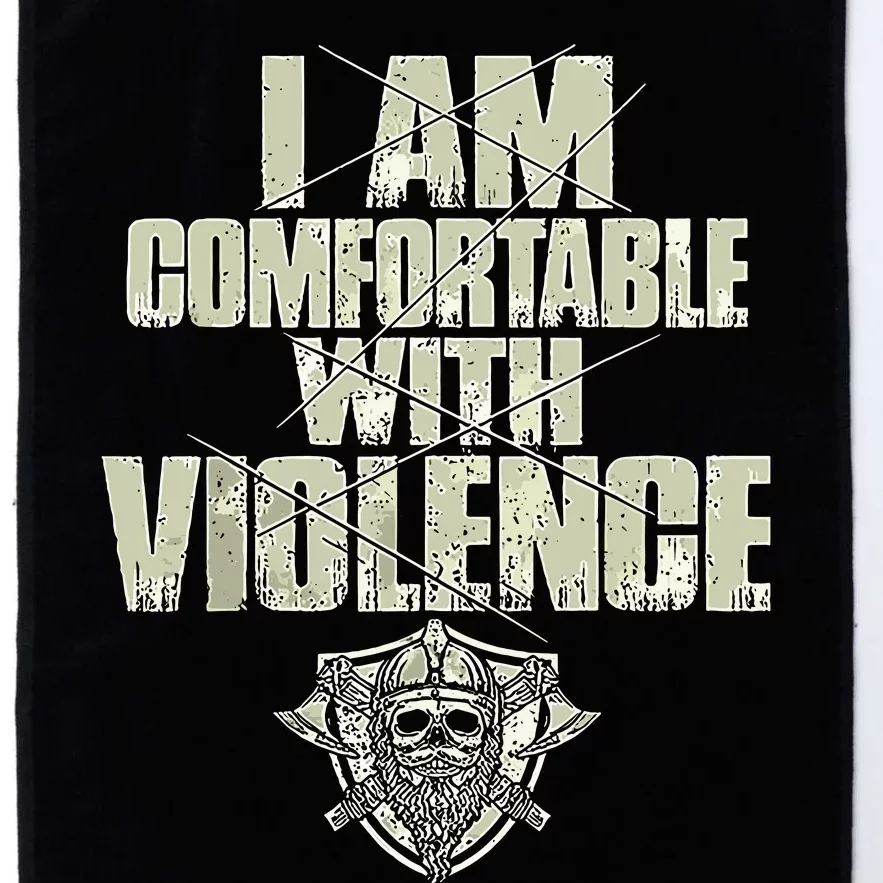 I Am Comfortable With Violence Platinum Collection Golf Towel