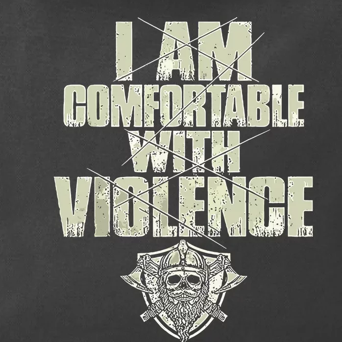 I Am Comfortable With Violence Zip Tote Bag