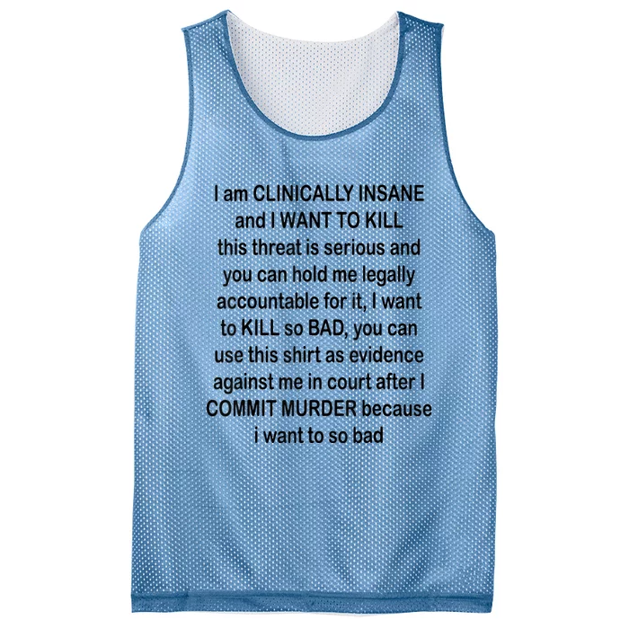 I Am CLINICALLY INSANE And I WANT TO KILL Mesh Reversible Basketball Jersey Tank