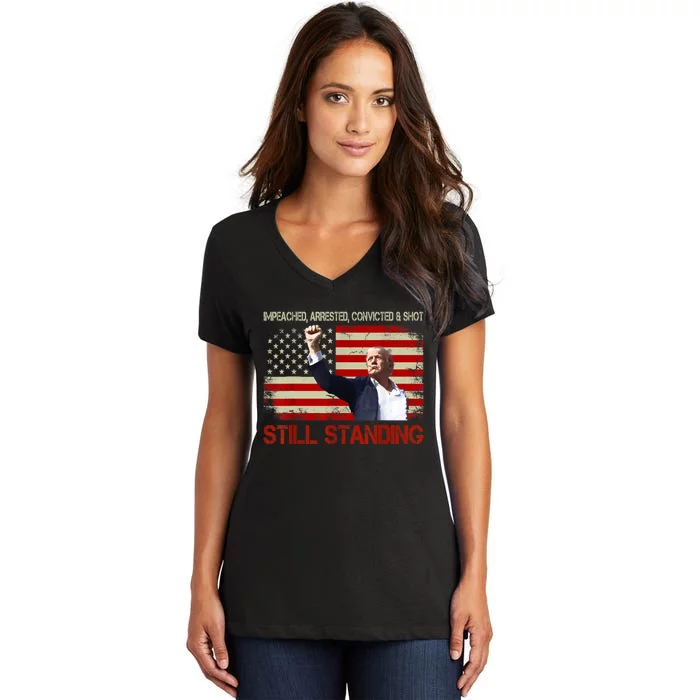 Impeached Arrested Convicted Shot Still Standing Women's V-Neck T-Shirt