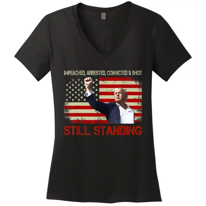 Impeached Arrested Convicted Shot Still Standing Women's V-Neck T-Shirt