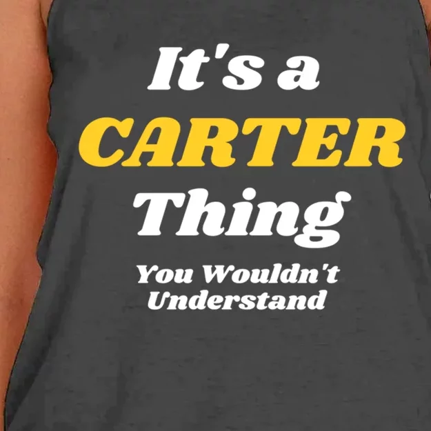 Its A Carter Thing You Wouldnt Understand Family Name Funny Gift Women's Knotted Racerback Tank