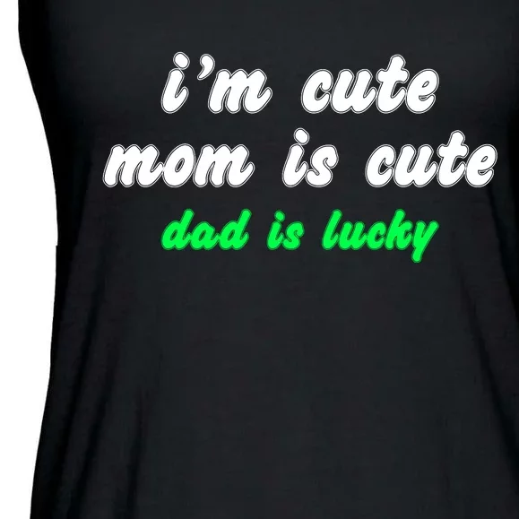 I Am Cute Mother Mom Dad T And Mug Ladies Essential Flowy Tank