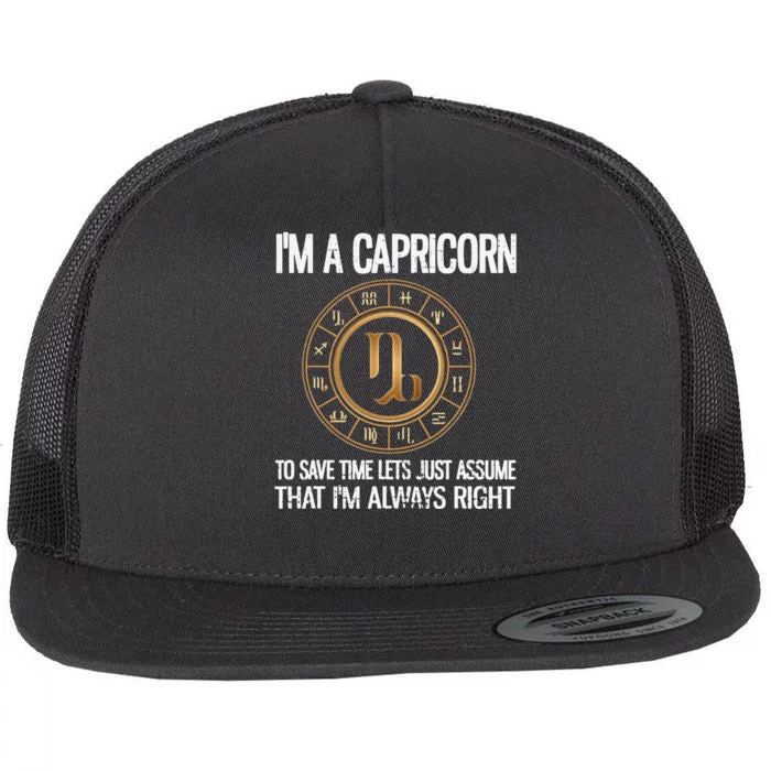 I'm A Capricorn Zodiac Sign Horoscope Astrology Capricorn Flat Bill Trucker Hat