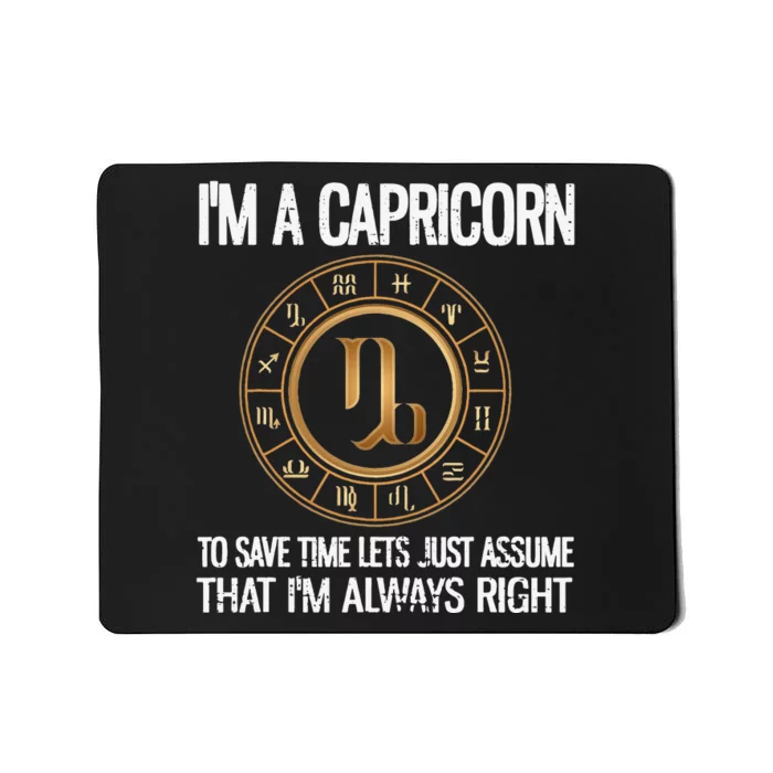 I'm A Capricorn Zodiac Sign Horoscope Astrology Capricorn Mousepad