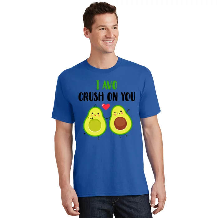 I Avo Crush On You Valentine And Love Adorable Avocado Cute Gift T-Shirt