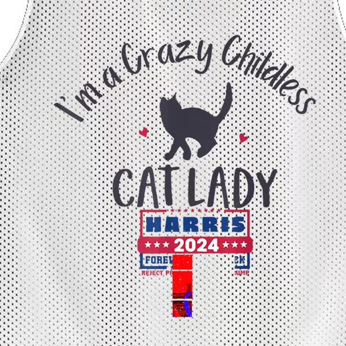 IM A Crazy Childless Cat Lady Kamala Harris 2024 President Mesh Reversible Basketball Jersey Tank