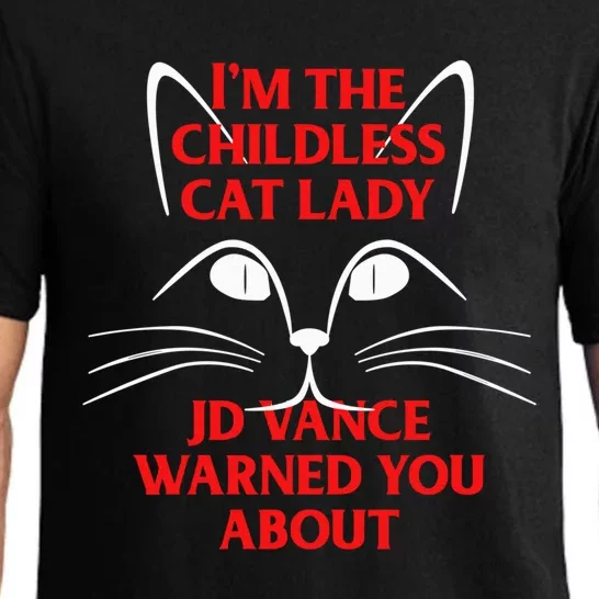 Im A Crazy Childless Cat Lady Kamala Harris 2024 President Pajama Set