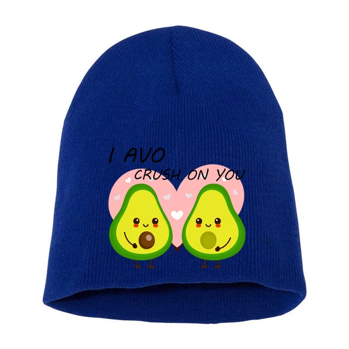 I Avo Crush On You Valentine And Love Adorable Avocado Funny Gift Short Acrylic Beanie