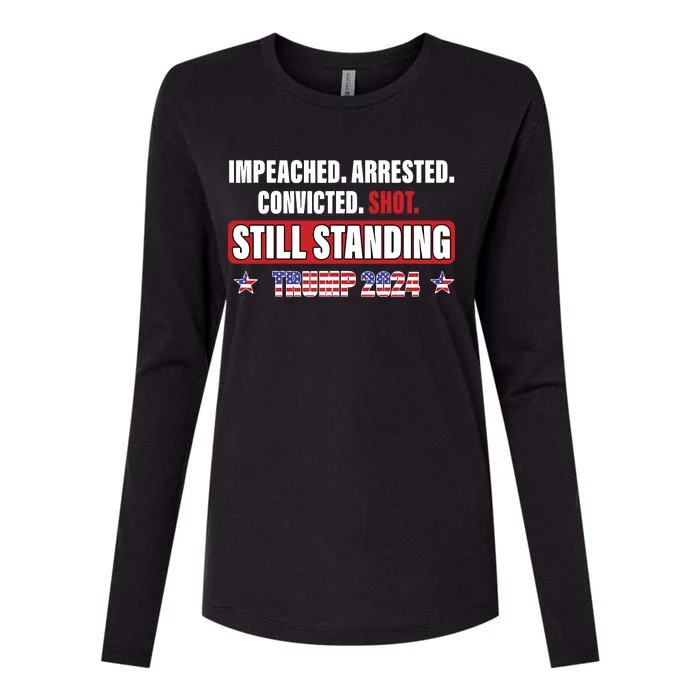 Impeached Arrested Convicted Shot Still Standing Trump 2024 Womens Cotton Relaxed Long Sleeve T-Shirt