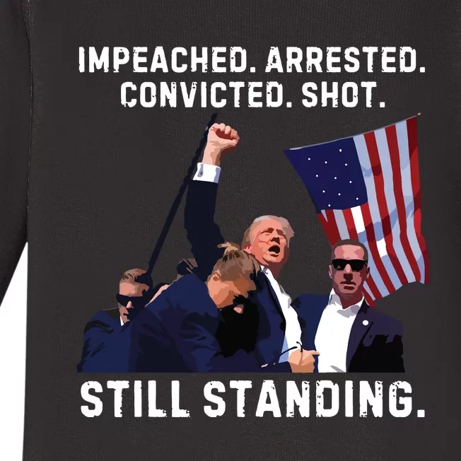 Impeached Arrested Convicted Shot Still Standing Trump 2024 Baby Long Sleeve Bodysuit