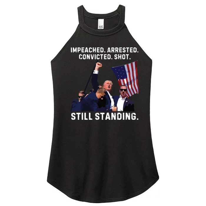 Impeached Arrested Convicted Shot Still Standing Trump 2024 Women’s Perfect Tri Rocker Tank