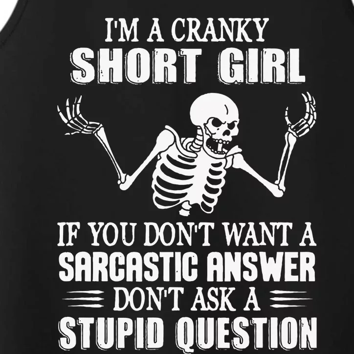 IM A Cranky Short Girl If You DonT Want Performance Tank