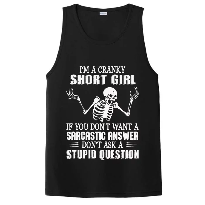 IM A Cranky Short Girl If You DonT Want Performance Tank