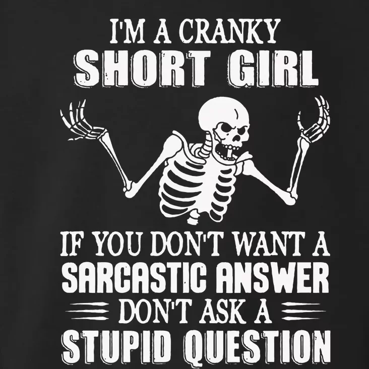 IM A Cranky Short Girl If You DonT Want Toddler Hoodie