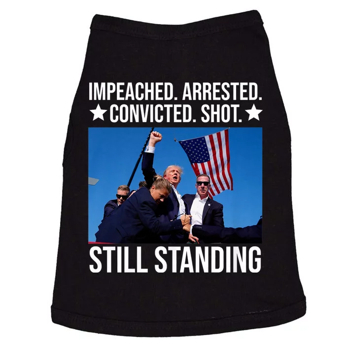 Impeached Arrested Convicted Shot Still Standing Doggie Tank