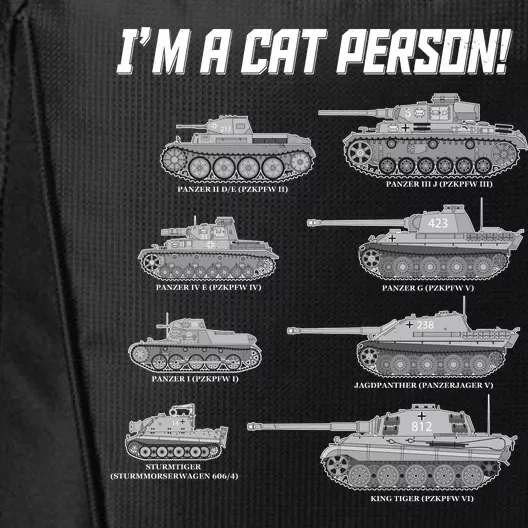 I'm A Cat Person WWII German Tanks City Backpack