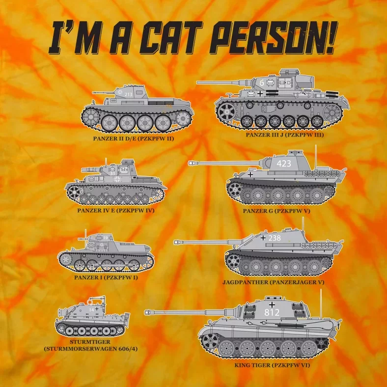 I'm A Cat Person WWII German Tanks Tie-Dye T-Shirt