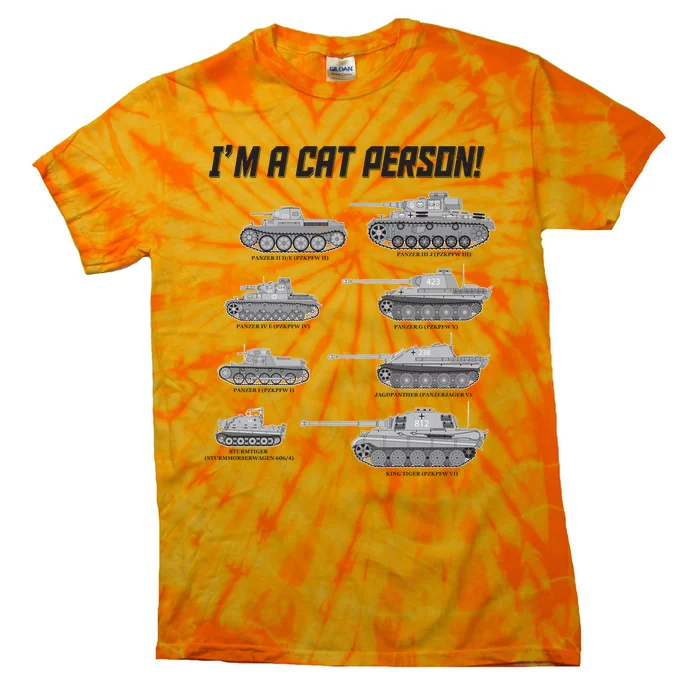 I'm A Cat Person WWII German Tanks Tie-Dye T-Shirt