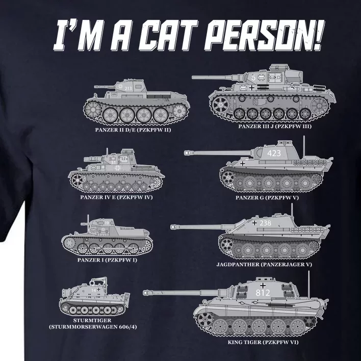 I'm A Cat Person WWII German Tanks Tall T-Shirt