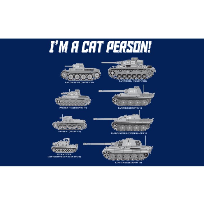 I'm A Cat Person WWII German Tanks Bumper Sticker