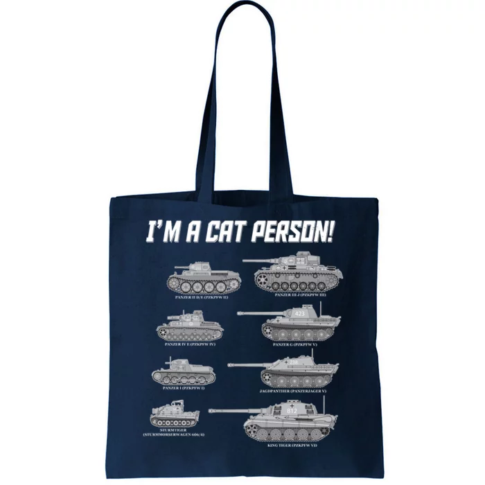 I'm A Cat Person WWII German Tanks Tote Bag