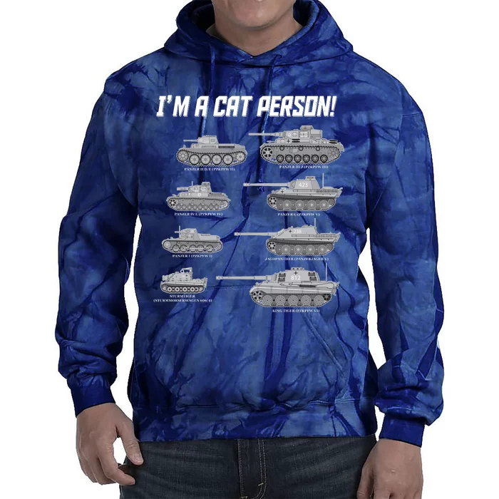 I'm A Cat Person WWII German Tanks Tie Dye Hoodie