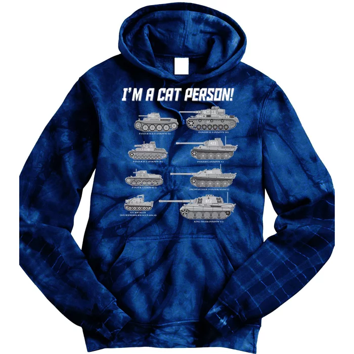 I'm A Cat Person WWII German Tanks Tie Dye Hoodie