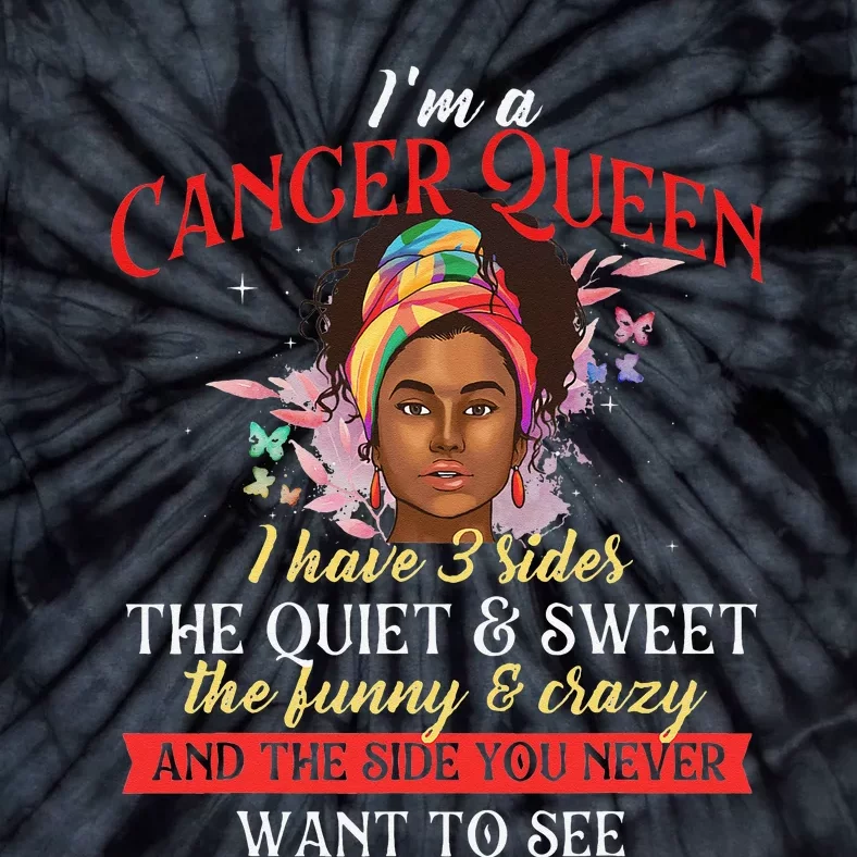 I'm A Cancer Queen Horoscope Zodiac Sign Astrology Tie-Dye T-Shirt