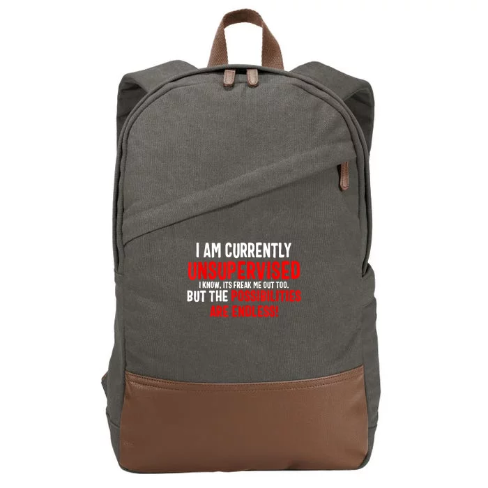 I Am Currently Unsupervised Valentines Day Funny Cotton Canvas Backpack