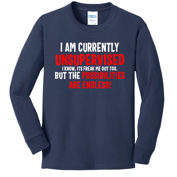 I Am Currently Unsupervised Valentines Day Funny Kids Long Sleeve Shirt