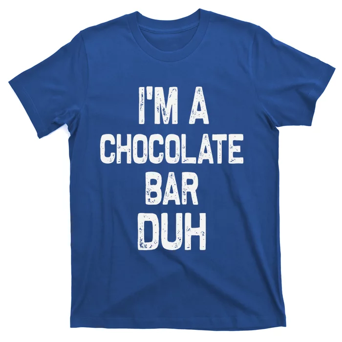 Im A Chocolate Bar Duh Halloween Costume T-Shirt