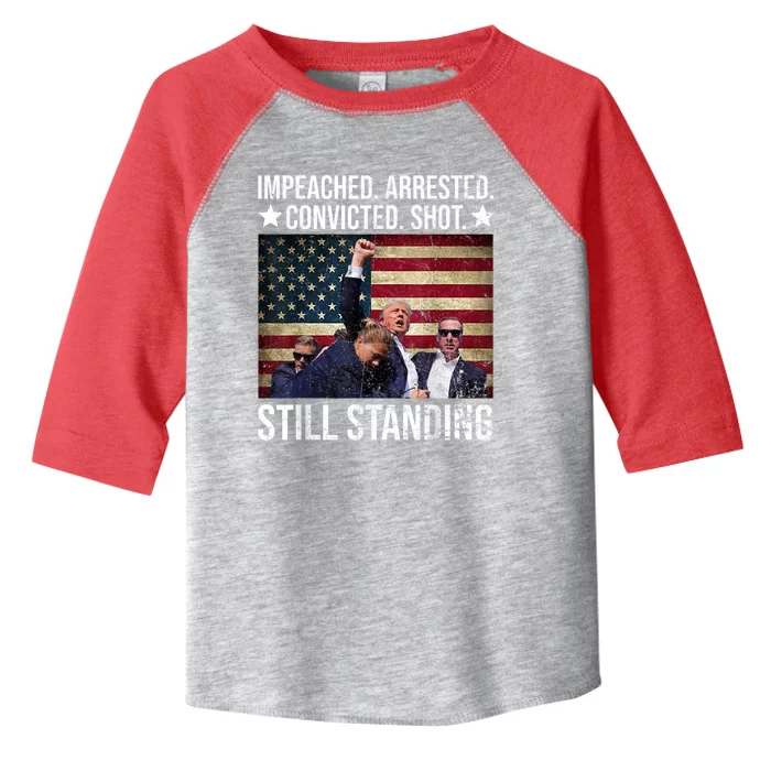 Impeached Arrested Convicted Shot Still Standing Toddler Fine Jersey T-Shirt