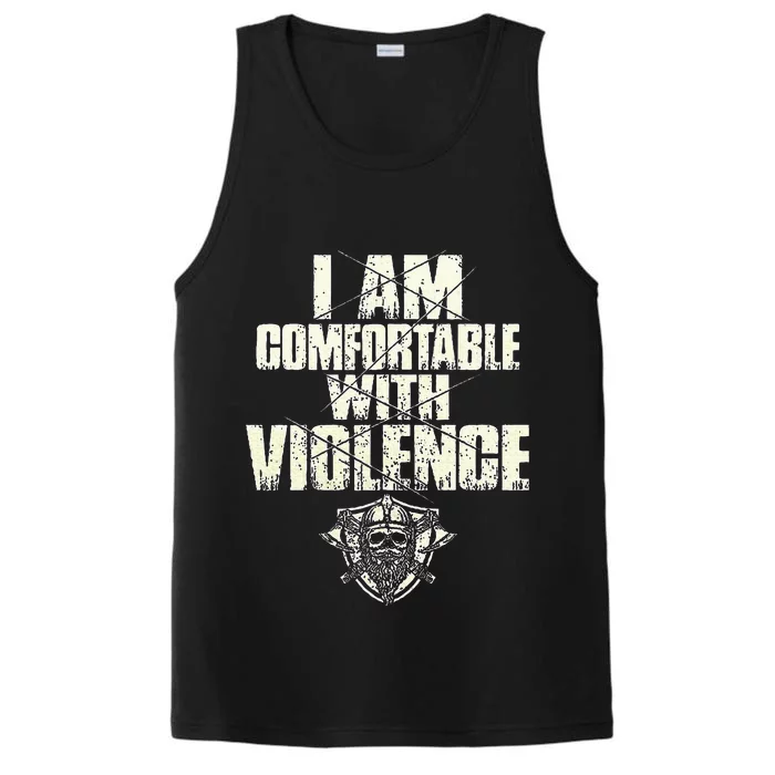 I Am Comfortable With Violence Performance Tank