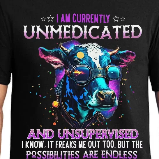 I Am Currently Unmedicated And Unsupervised I Know Funny Cow Pajama Set