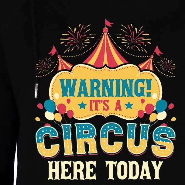 Its A Circus Here Today Circus Birthday Party Costume Womens Funnel Neck Pullover Hood