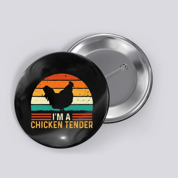 Im A Chicken Tender Retro Vintage Farmer Rancher Chickens Button