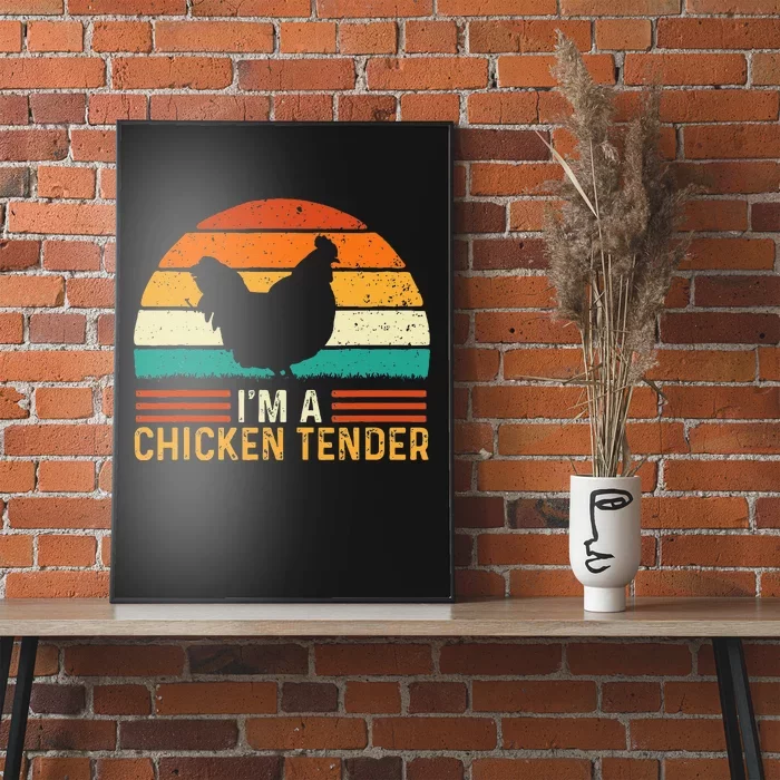 Im A Chicken Tender Retro Vintage Farmer Rancher Chickens Poster